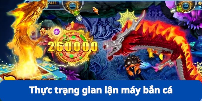 Cách Gian Lận Máy Bắn Cá - Thực Trạng, Thủ Thuật Và Hậu Quả 2 Đôi nét về thực trạng của cách gian lận máy bắn cá