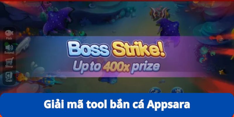 Giải Mã Tool Bắn Cá - Phần Mềm Hỗ Trợ Liệu Có Hiệu Quả? 5 Giải mã tool bắn cá Appsara