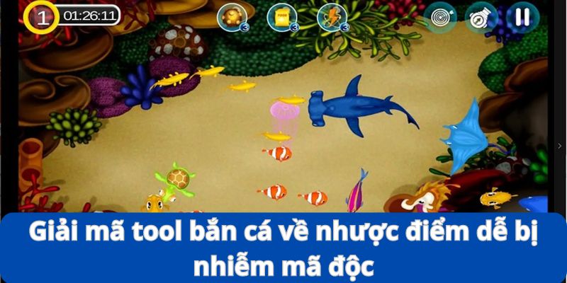Giải Mã Tool Bắn Cá - Phần Mềm Hỗ Trợ Liệu Có Hiệu Quả? 3 Giải mã tool bắn cá về nhược điểm dễ bị nhiễm mã độc